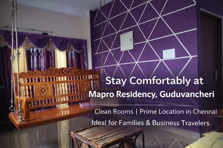 Best Budget Homestay in Guduvancheri Near SRM University – Mapro Residency